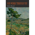 God Works Through You - Paperback
