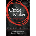 The Circle Maker Student Edition: Dream Big, Pray Hard, Think Long. (Revised) - Paperback