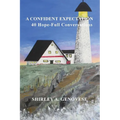 A Confident Expectation: 40 Hope-Full Conversations - Paperback