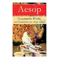 Gesammelte Werke und Tiermärchen von Aesop (Äsop) - Paperback