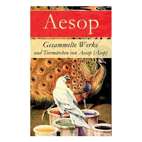 Gesammelte Werke und Tiermärchen von Aesop (Äsop) - Paperback