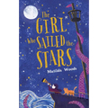 The Girl Who Sailed the Stars - Hardcover