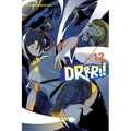 Durarara!!, Vol. 12 (Light Novel) - Paperback