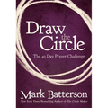 Draw the Circle: The 40 Day Prayer Challenge - Paperback