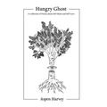 Hungry Ghost: A Collection of Poetry about Self-Harm and Self-Love - Paperback