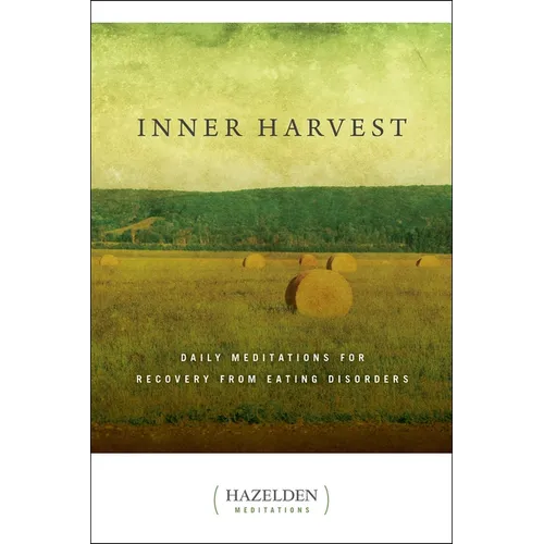 Inner Harvest: Daily Meditations for Recovery from Eating Disorders - Paperback