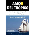 Amos del Trópico - Paperback