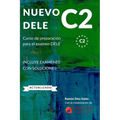 Nuevo Dele C2: Preparación para el examen. Modelos completos del examen DELE C2 - Paperback