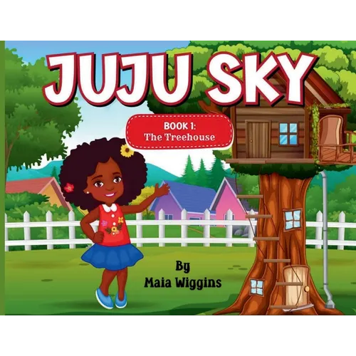 Juju Sky: Book 1: The Treehouse - Paperback