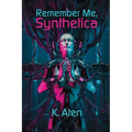 Remember Me, Synthetica - Paperback