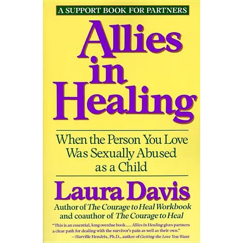 Allies in Healing: When the Person You Love Is a Survivor of Child Sexual Abuse - Paperback