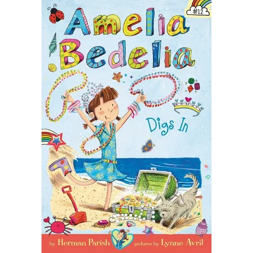 Amelia Bedelia Chapter Book #12: Amelia Bedelia Digs in - Hardcover