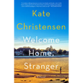 Welcome Home, Stranger - Hardcover