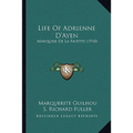 Life Of Adrienne D'Ayen: Marquise De La Fayette (1918) - Paperback