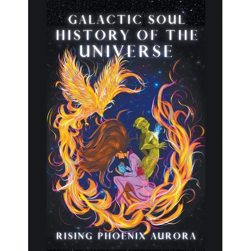 Galactic Soul History of the Universe - Paperback