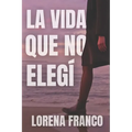 La vida que no elegi - Paperback