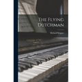 The Flying Dutchman - Paperback