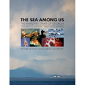 The Sea Among Us: The Amazing Strait of Georgia - Paperback