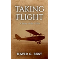 Taking Flight: A Story of the 1920s - Paperback