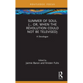 Summer of Soul (... Or, When the Revolution Could Not Be Televised): A Docalogue - Hardcover