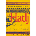 The Hadj: An American Pilgrimage to Mecca - Paperback