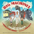 Big Machines: The Story of Virginia Lee Burton - Hardcover