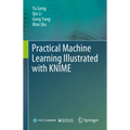 Practical Machine Learning Illustrated with Knime - Hardcover