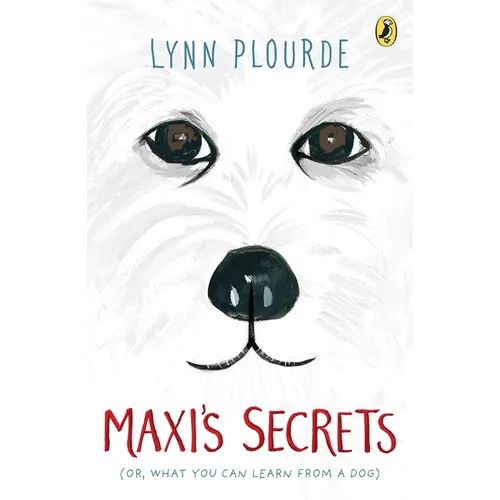 Maxi's Secrets: (Or, What You Can Learn from a Dog) - Paperback
