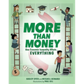 More Than Money: How Economic Inequality Affects Everything - Hardcover
