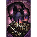 The Hells of Notre Dame: A Steamy Sapphic Retelling - Paperback