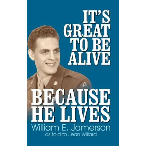 It's Great to Be Alive... Because He Lives - Hardcover