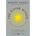 The Divine Within: Selected Writings on Enlightenment - Paperback