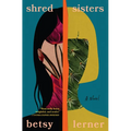 Shred Sisters - Hardcover