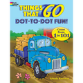 Things That Go Dot-To-Dot Fun!: Count from 1 to 101 - Paperback