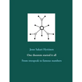 One theorem started it all: From treespeak to famous numbers - Paperback