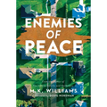Enemies of Peace - Hardcover