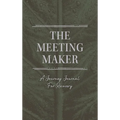 The Meeting Maker - Hardcover