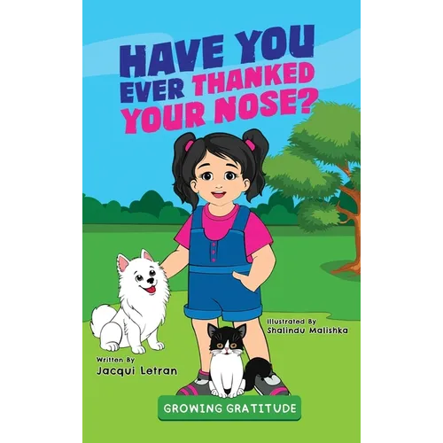 Have You Ever Thanked Your Nose? - Hardcover