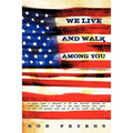 We Live and Walk Among You - Paperback