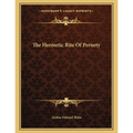 The Hermetic Rite Of Pernety - Paperback