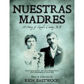 Nuestras Madres: A Story of Lincoln County NM - Paperback