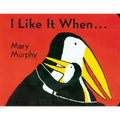 I Like It When . . . - Board Book