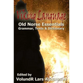 Viking Language: Old Norse Essentials: Grammar, Texts and Dictionary - Paperback