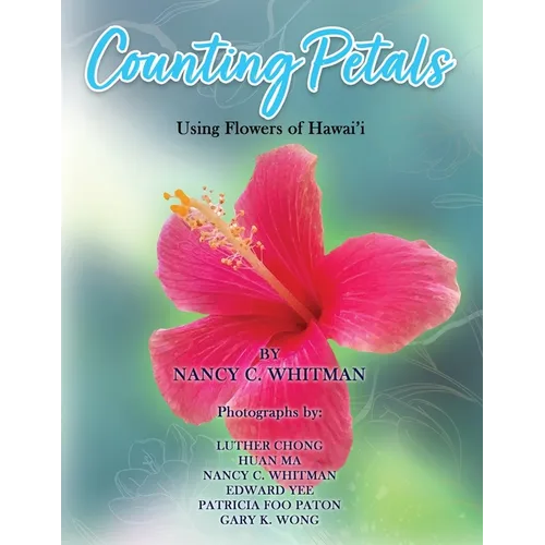 Counting Petals: Using Flowers of Hawai'i - Paperback