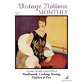 Vintage Notions Monthly - Issue 2: A Guide Devoted to the Love of Needlework, Cooking, Sewing, Fasion & Fun - Paperback