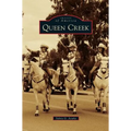 Queen Creek - Hardcover