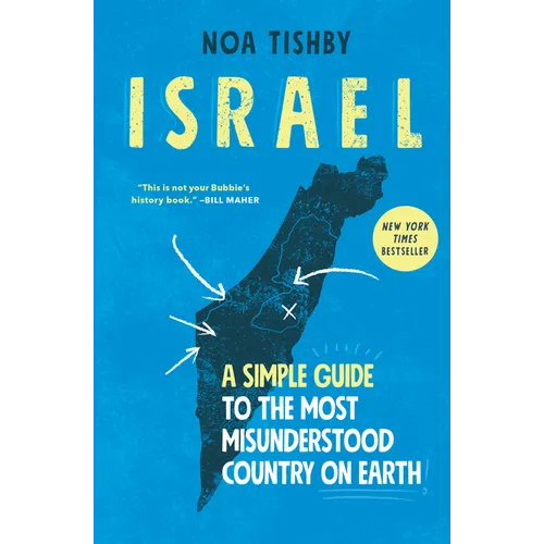 Israel: A Simple Guide to the Most Misunderstood Country on Earth - Paperback