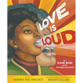 Love Is Loud: How Diane Nash Led the Civil Rights Movement - Hardcover