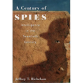 A Century of Spies: Intelligence in the Twentieth Century - Paperback