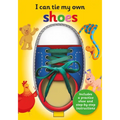 I Can Tie My Own Shoe: A Fun, Interactive Learning Book for Kids - Hardcover